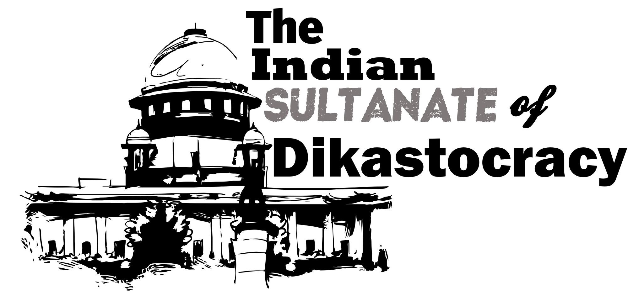 The Indian Sultanate of Dikastocracy