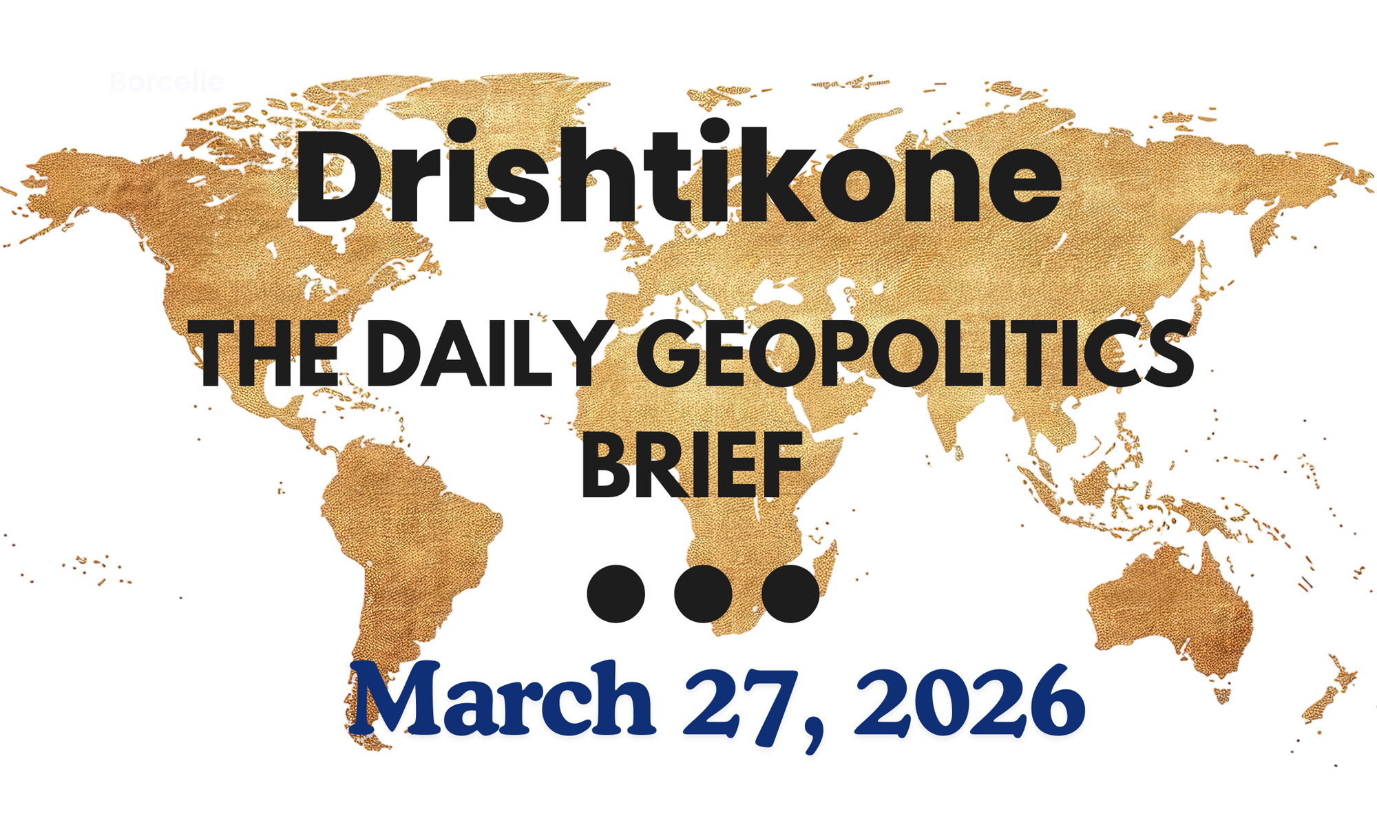 The Daily Geopolitics Brief # 4