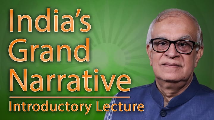 Radhakrishnan Memorial Lecture: "The Indian Grand Narrative"