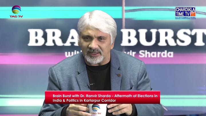 Aftermath of Elections in India & Politics on Kartarpur Corridor – Brain Burst with Dr. Sharda
