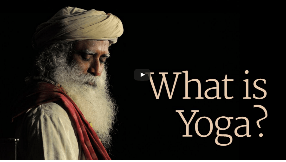 What is Yoga? (Sadhguru)