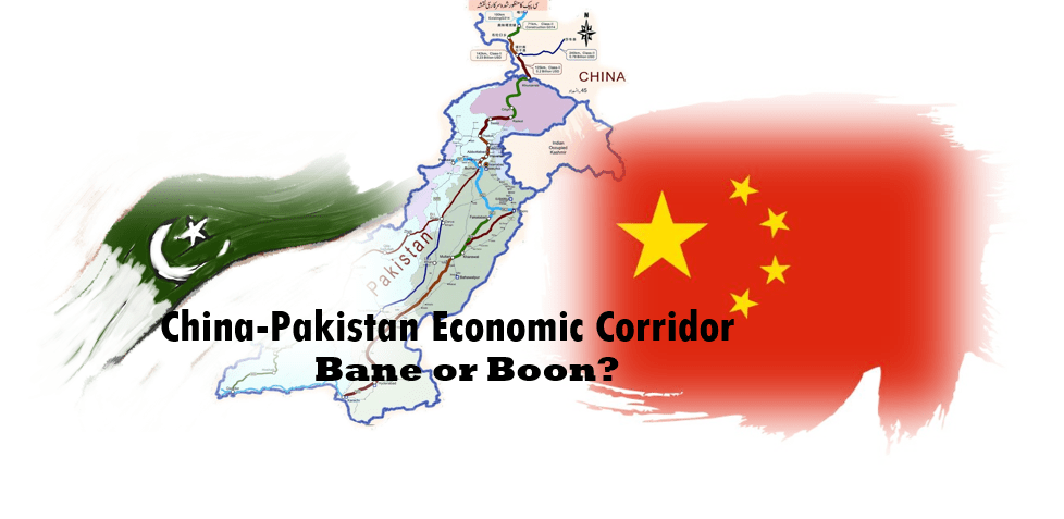 Is China-Pakistan Economic Corridor (CPEC) Bane or a Boon for Pakistan?
