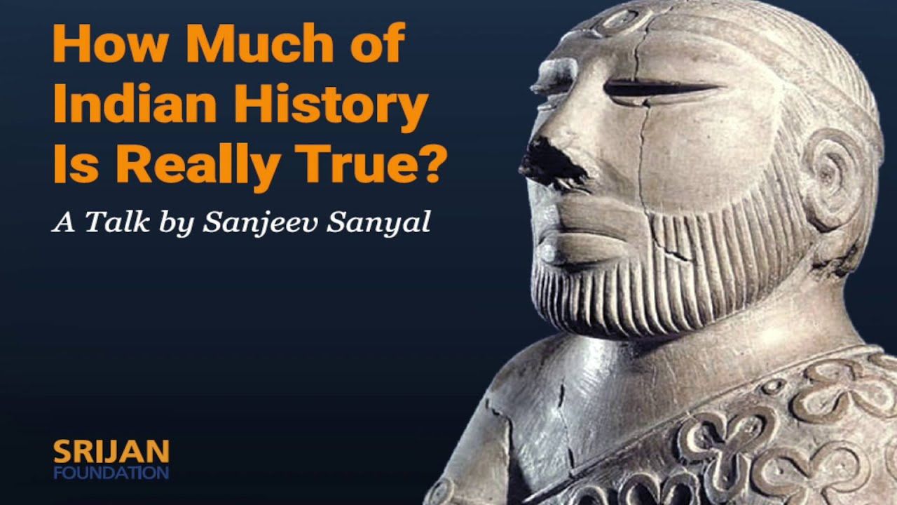 How Much of Indian History Is Really True? | Sanjeev Sanyal