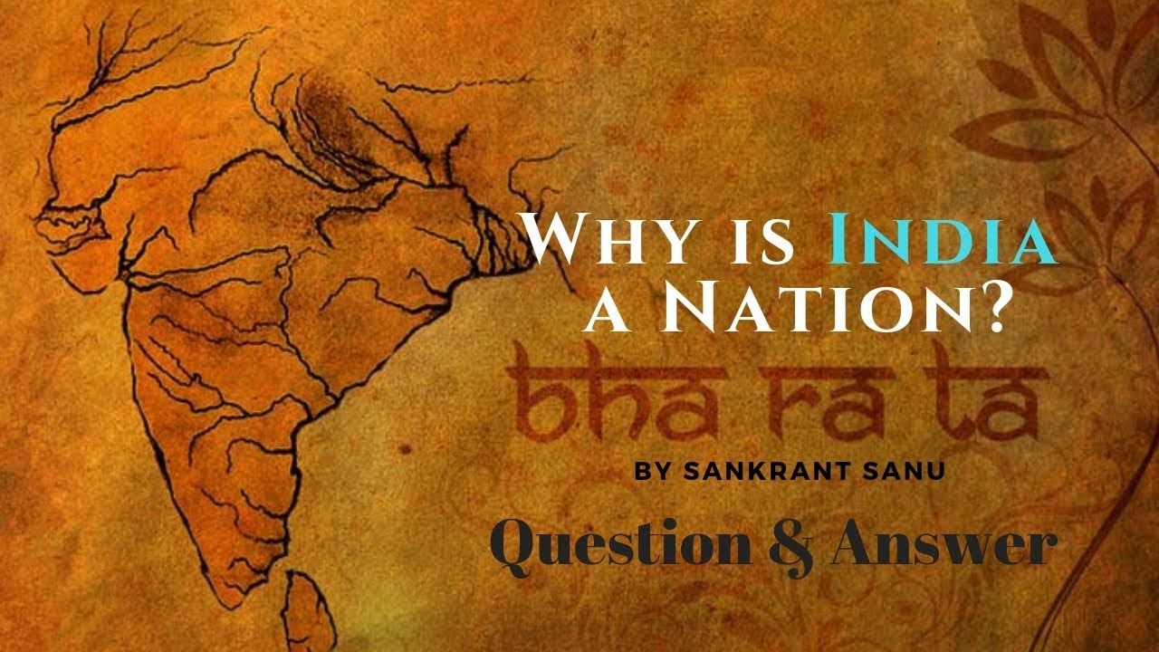 [Q&A in Hindi] Why India is a Nation- A Talk by Sankrant Sanu | Facts About India | Bharat