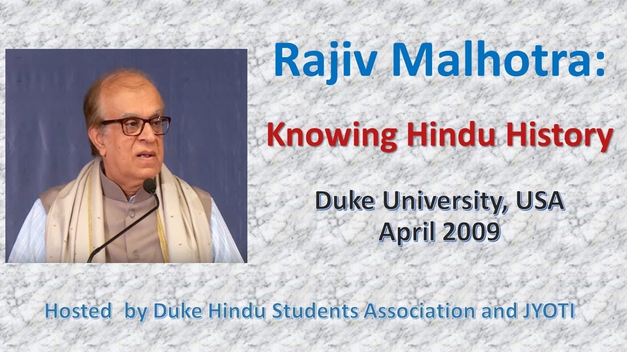 Knowing Hindu History: Rajiv Malhotra FULL Lecture, Duke University USA