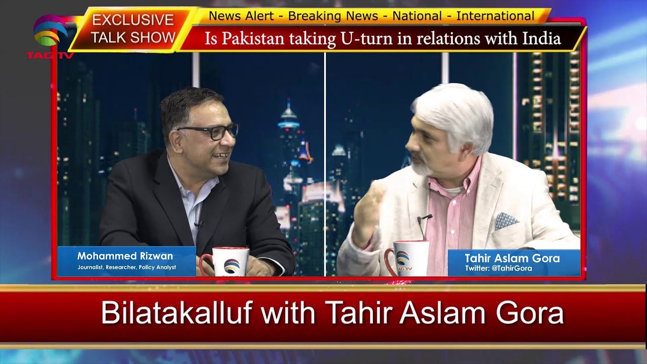 Is Pakistan taking U-turn in relations with India – Bilatakalluf with Tahir Gora & M Rizwan @TAG TV