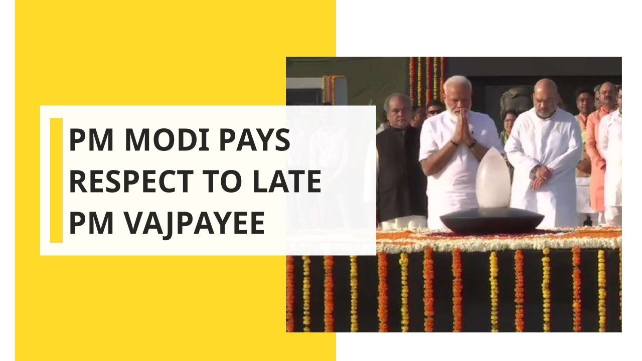 PM Modi pays respect to late PM Vajpayee