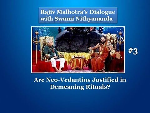                               Are Neo Vedantins Justified in Demeaning Rituals  #3                             
                              